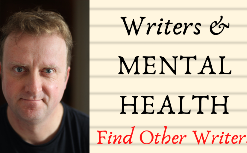 Rambling Thoughts on Writers and Mental Health